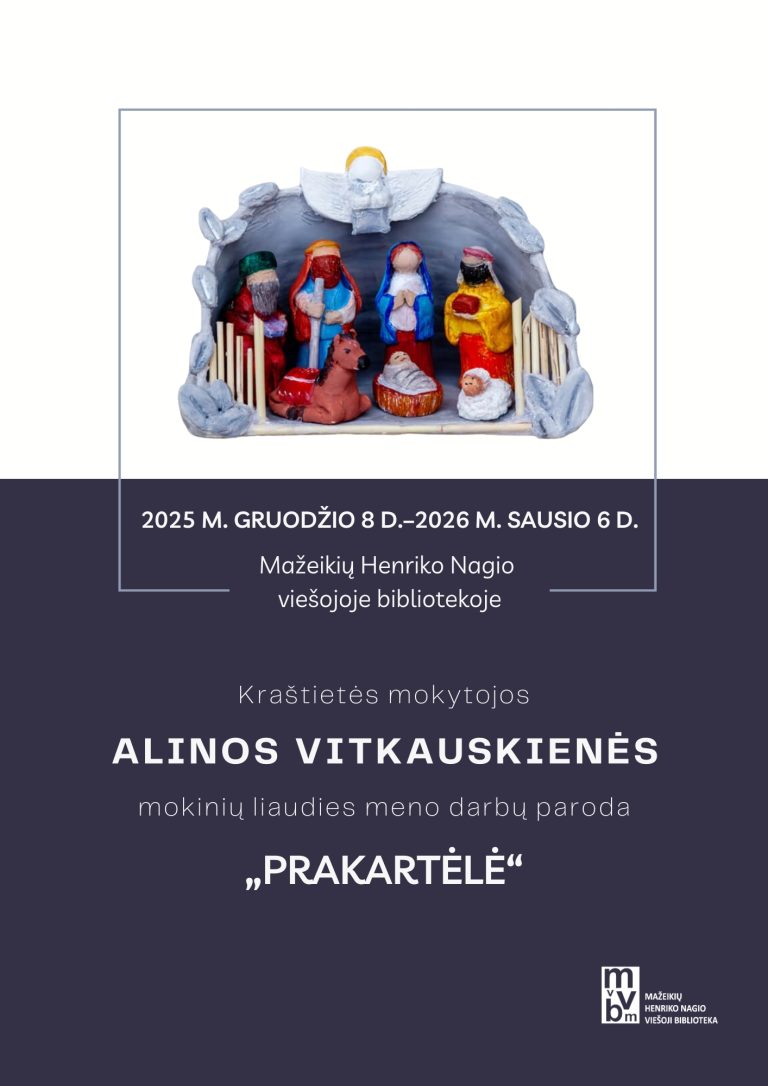 Alinos Vitkauskienės mokinių sukurtų prakartėlių paroda.